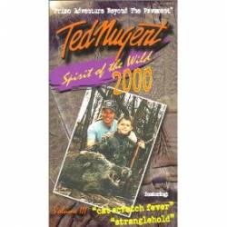 Ted Nugent : Spirit of the Wild 2000 Vol. 3